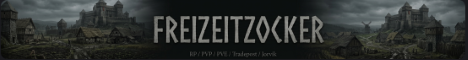 [GER]Freizeitzocker|PvE/RP-PvP|Jorvik|Tradepost|Langzeitserv
